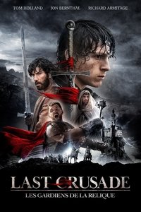 Affiche de la recommandation : Last Crusade : Les Gardiens de la relique