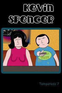 Kevin Spencer - Season 7 Episode Guide