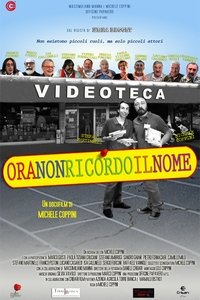 Ora non ricordo il nome (2017)