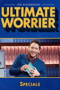 Jon Richardson: Ultimate Worrier - Specials Episode Guide