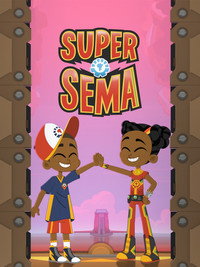 Постер мультсериала «Super Sema (2021)» — (2 из 6)