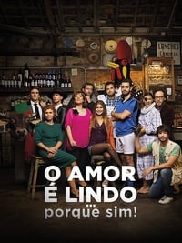 O Amor é Lindo ... Porque Sim! - 2016