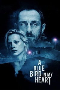 Постер фильма «Синяя птица в моём сердце (2018)» — (5 из 13)