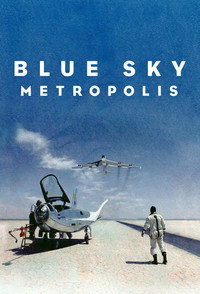 Постер сериала «Blue Sky Metropolis (2019)» — (1 из 4)