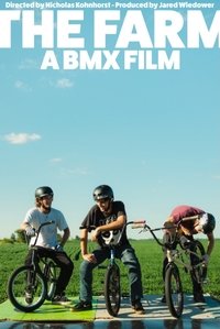 The Farm: A BMX Film