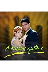 A calzón quita'o Poster