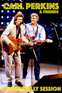 Постер фильма «Blue Suede Shoes: A Rockabilly Session with Carl Perkins and Friends (1985)» — (1 из 1)