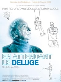 En attendant le déluge (2004)