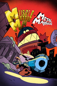 Muscle Man in: Metal Mayhem