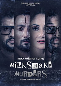 Milkshake Murders (2024) S01 Complete Bengali WEB Series 480p | 720p | 1080p WEB-DL
