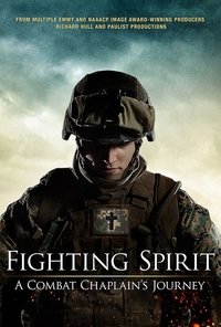 Fighting Spirit: A Combat Chaplain's Journey (2022)