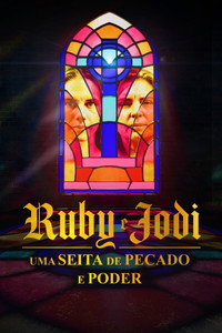 Ruby e Jodi: Uma Seita de Pecado e Poder S01E04
