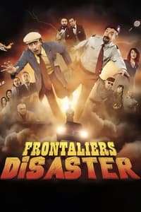 Poster de Frontaliers Disaster
