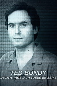 Ted Bundy : Décryptage d'un tueur en série (2021)