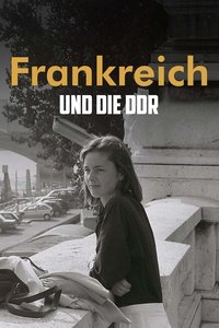 Poster de Amour fou im Kalten Krieg – Frankreich und die DDR