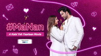 «MaNan - A Kaisi Yeh Yaariyan Movie (2022)» — обои к фильму #1