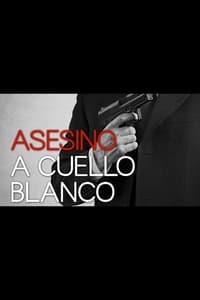 Asesino de cuello blanco (2013)