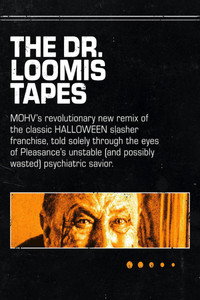 The Dr. Loomis Tapes