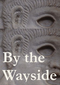 By the Wayside