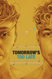 Poster do Filme Tomorrow's Too Late