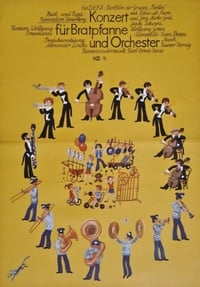 Konzert für Bratpfanne und Orchester (1976)