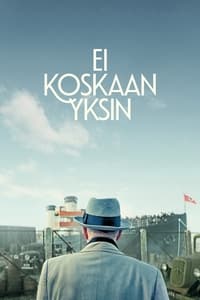 Ei koskaan yksin (2025)