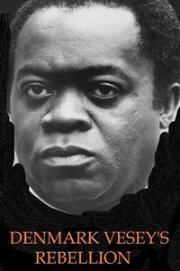 A House Divided: Denmark Vessey's Rebellion (1982)