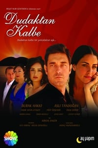 Dudaktan Kalbe (2007)