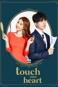 tv show poster Touch+Your+Heart 2019
