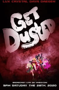 Poster de Get Dusted the Movie