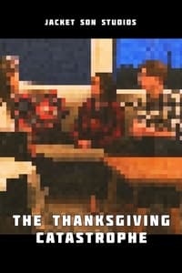 The Thanksgiving Catastrophe