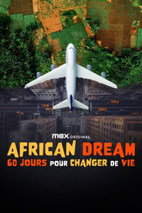 Poster de African Dream : 60 jours pour changer de vie