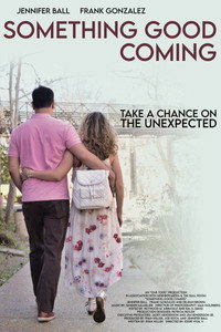 Постер фильма «Something Good Coming (2022)» — (7 из 11)