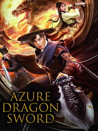 Azure Dragon Sword (2023) Dual Audio Hindi ORG. + Chinese Full Movie WEB-DL 480p 720p 1080p