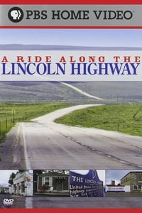 A Ride Along the Lincoln Highway (2008)