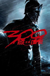 Постер фильма «300 спартанцев: Расцвет империи (2013)» — (28 из 100)