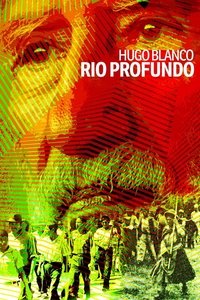 Imagem do Filme Hugo Blanco, río profundo