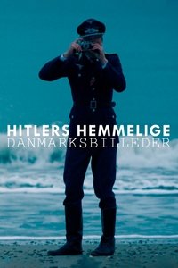 Poster de Hitlers hemmelige danmarksbilleder