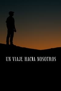 Un viaje hacia nosotros