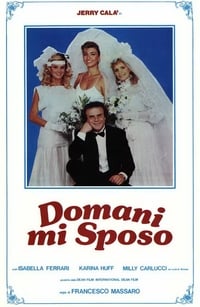 Domani mi sposo (1984)