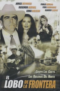 Постер фильма «El lobo de la frontera (1999)» — (3 из 4)
