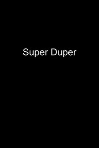 Super Duper