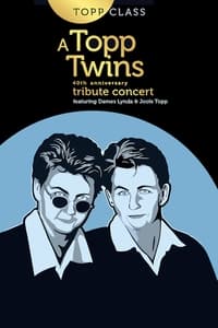 Poster de Topp Class: A Topp Twins Tribute Concert