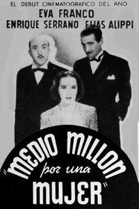 Постер фильма «Medio millón por una mujer (1940)» — (2 из 7)
