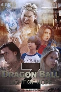 Dragon Ball Z: Light of Hope - 2014