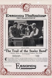 The Trail of the Snake Band (1913)