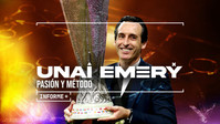 Unai Emery: pasión y método