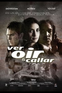 Ver, oir y callar (2005)