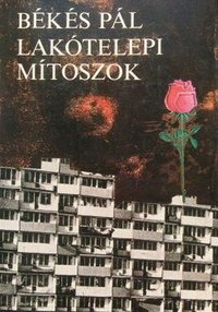 Lakótelepi mítoszok (1985)