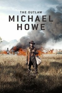 The Outlaw Michael Howe (2013)